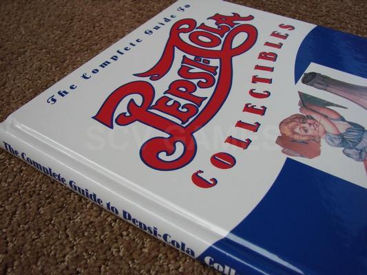 The Complete Guide to PEPSI-COLA Collectibles Book Image